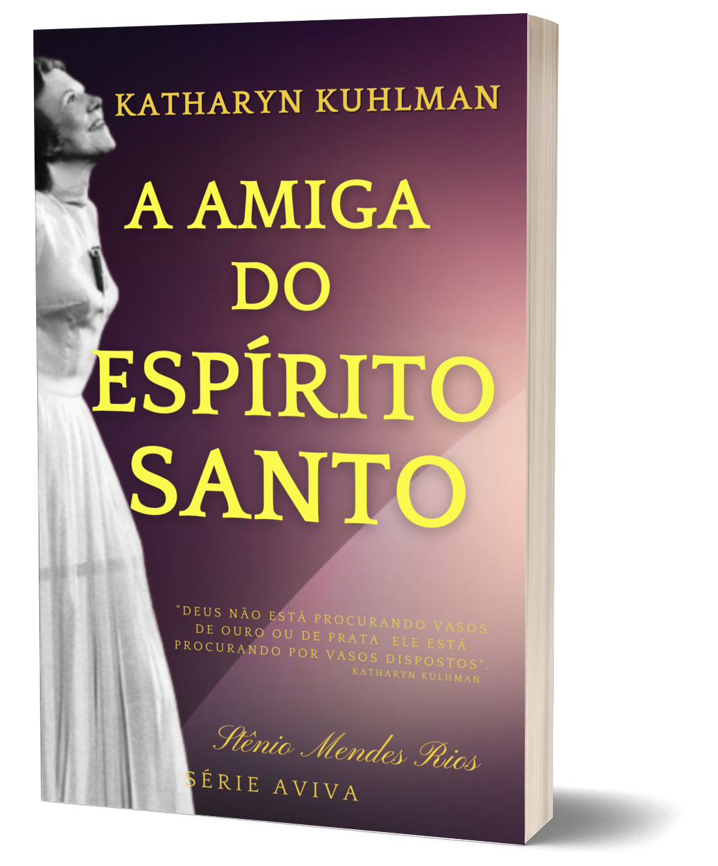 Livro Ebook Katharyn Kuhlman a amiga do Espírito Santo