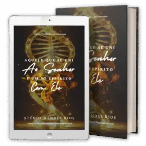 Livro Aquele que se une ao Senhor  é um só Espírito com Ele